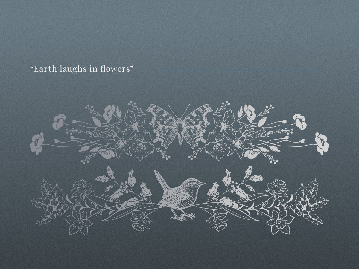 Decorative floral and butterfly design with a bird featuring the quote 'Earth laughs in flowers'.