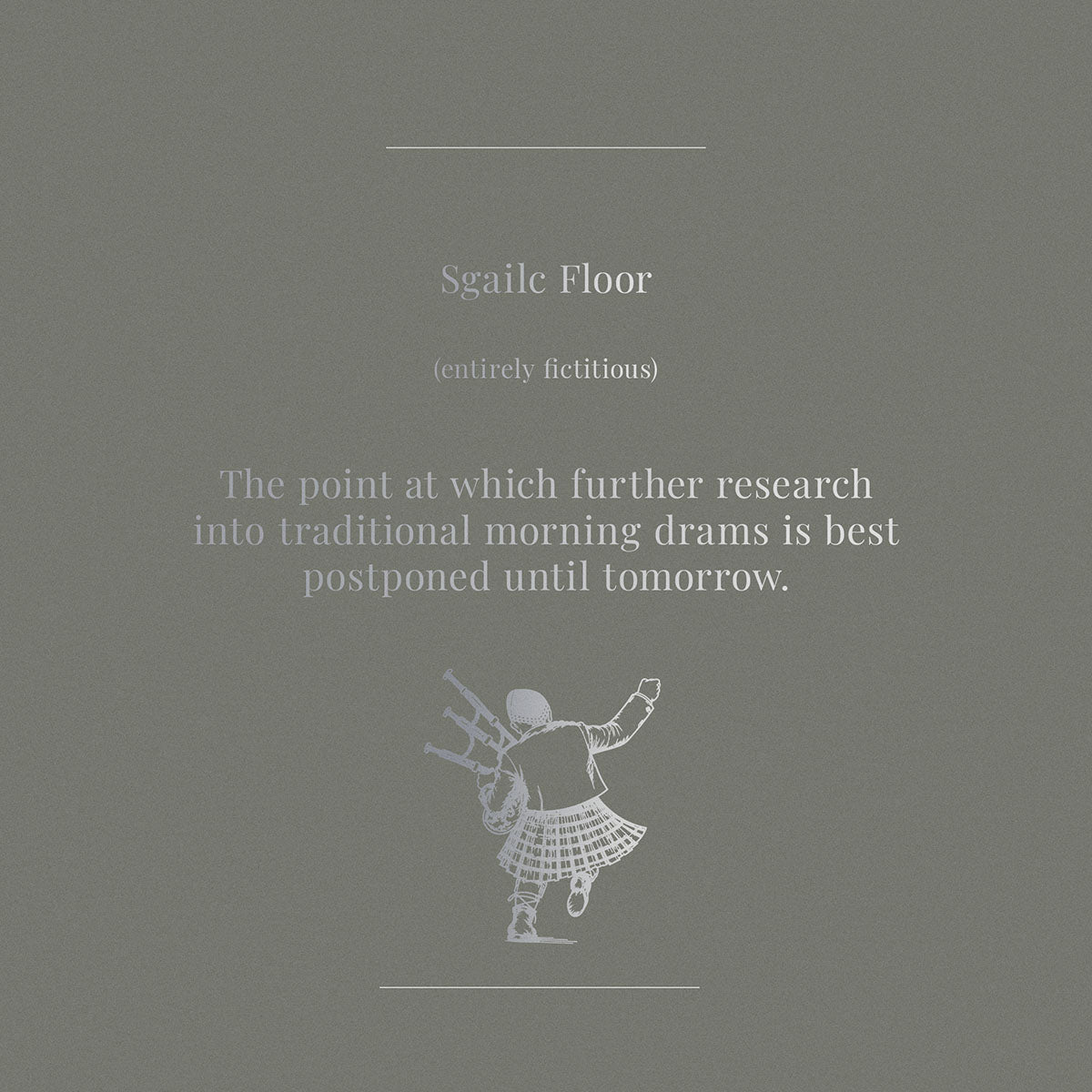 Gray background with white text and a silhouette of a bagpiper.