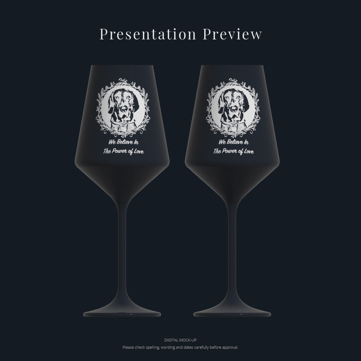A digital mockup showing two dark wine glasses with a dog portrait and the phrase 'We Believe in The Power of Love' printed on them.