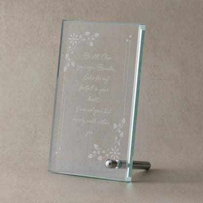 Engraved glass display plaque illustrated with a memorial verse and delicate flower design