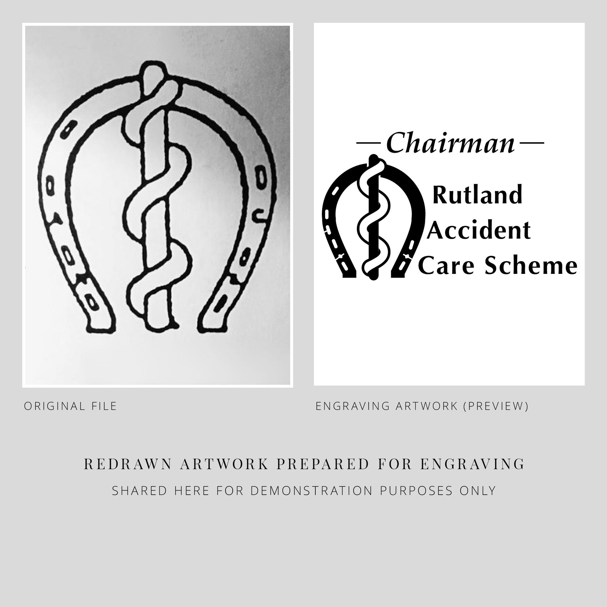Horseshoe and snake design with 'Chairman Rutland Accident Care Scheme' text, showing original file and engraving artwork.