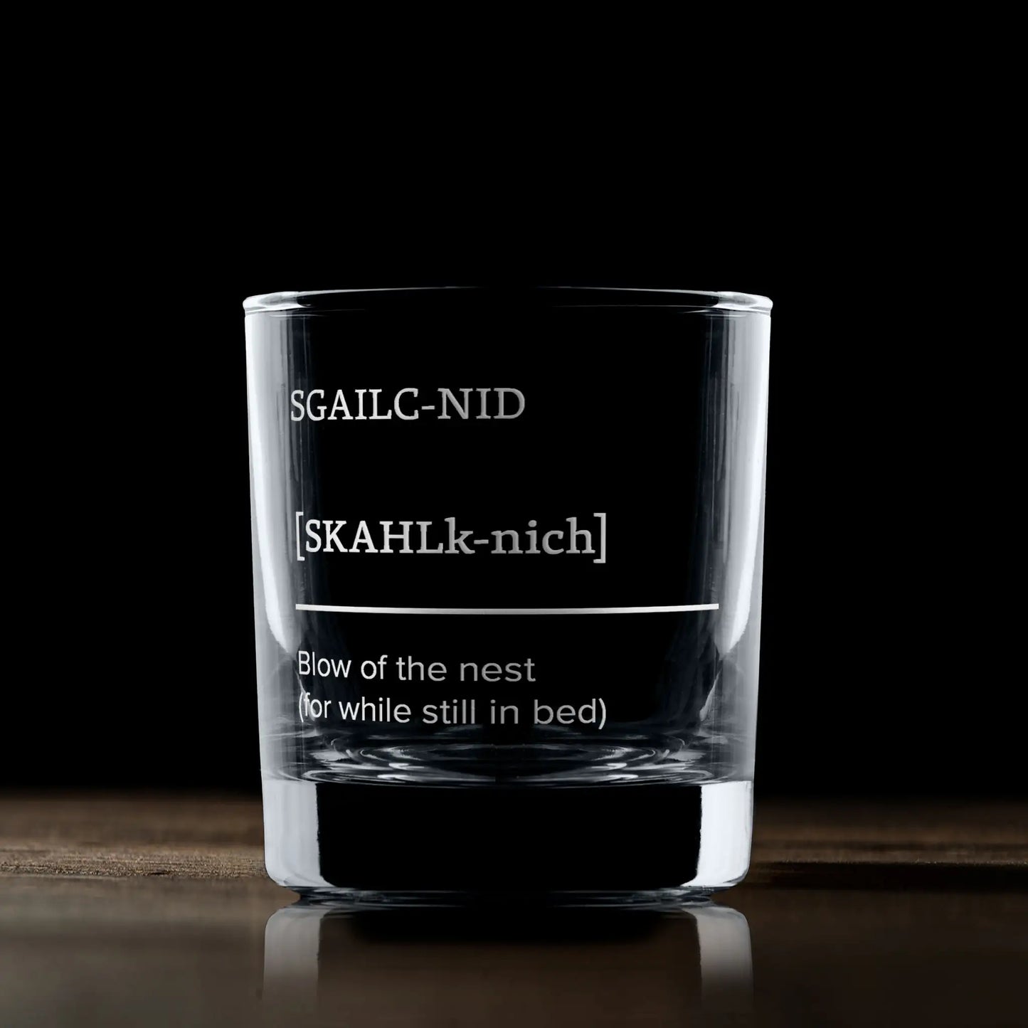 Whisky Glass engraved with Sgailc-nid – "The blow of the nest" (your first dram upon waking)