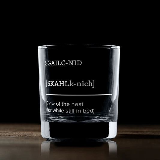 Whisky Glass engraved with Sgailc-nid – "The blow of the nest" (your first dram upon waking)