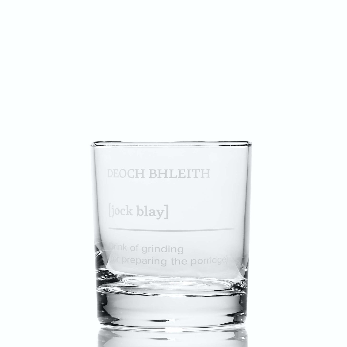 Whisky Tumbler engraved with Deoch bhleith – "drink of grinding" (for preparing the porridge)