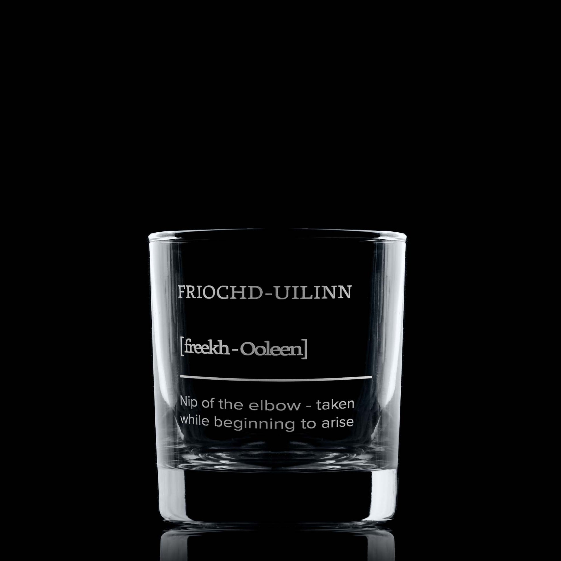 Whisky Glass engraved with Friochd-uilinn – "Nip of the elbow" (for sitting up in bed)