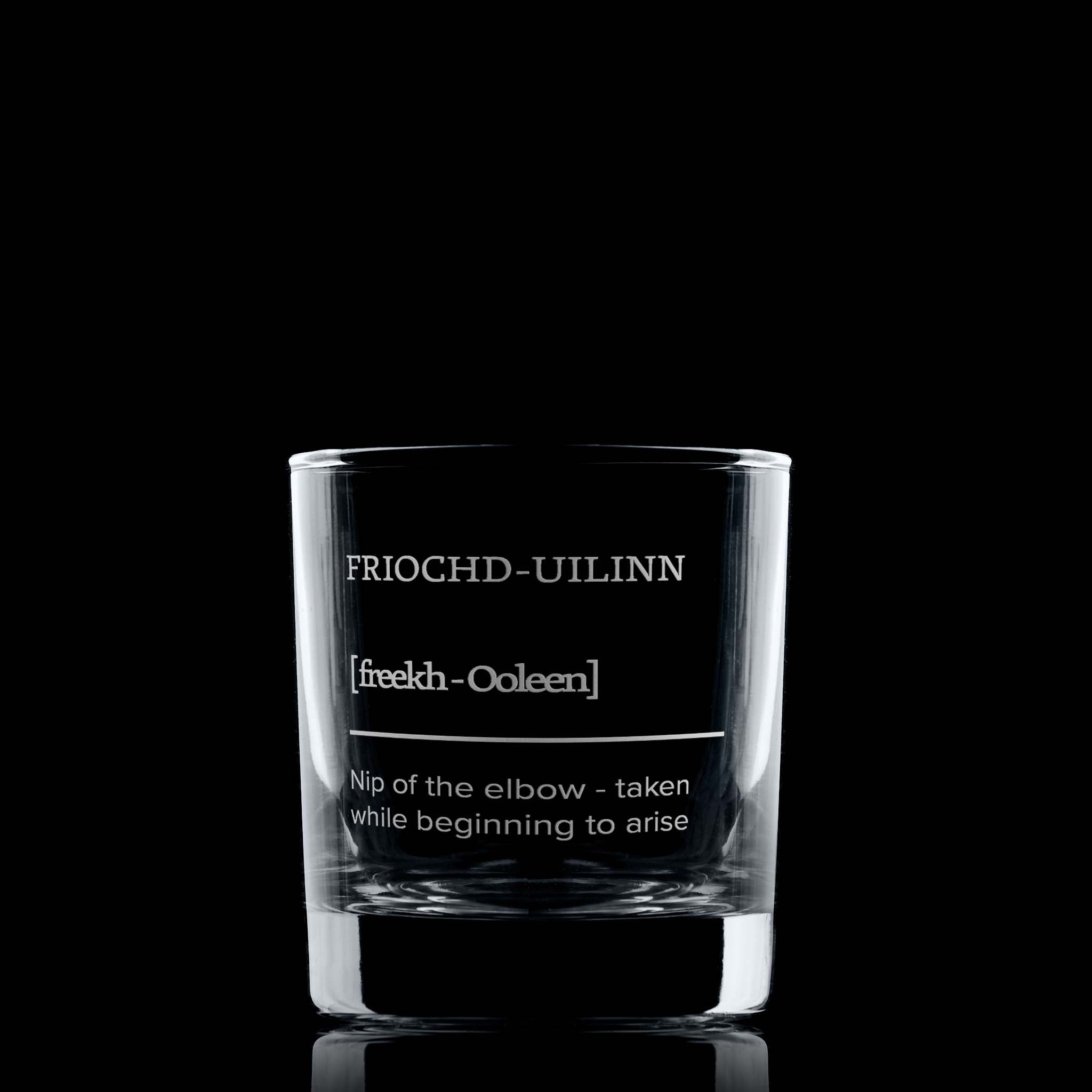 Whisky Glass engraved with Friochd-uilinn – "Nip of the elbow" (for sitting up in bed)