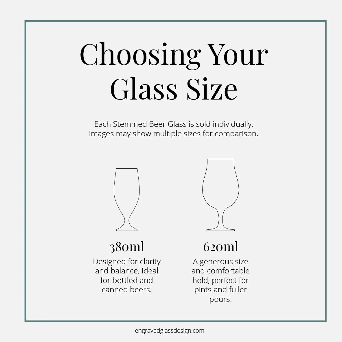 Size guide for engraved stemmed beer glasses, 380 ml for bottles and cans and 620 ml for pints and fuller pours.