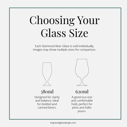 Size guide for engraved stemmed beer glasses, 380 ml for bottles and cans and 620 ml for pints and fuller pours.
